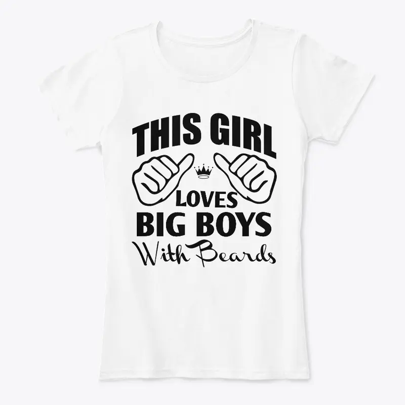 This Girl Loves Big Boys Tee